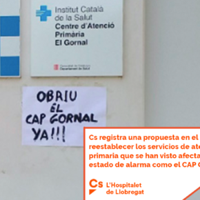 Cs registra una propuesta en el Parlament para reestablecer los servicios de atención primaria que se han visto afectados por el estado de alarma como el CAP Gornal